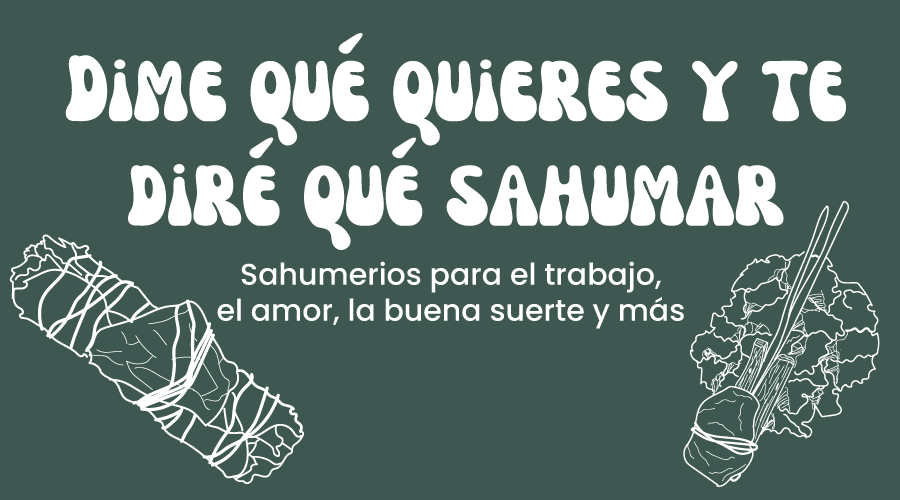 Dime qué quieres y te diré qué sahumar: sahumerios para el trabajo, el amor, la buena suerte y más - Alhumo Sacred Smokes