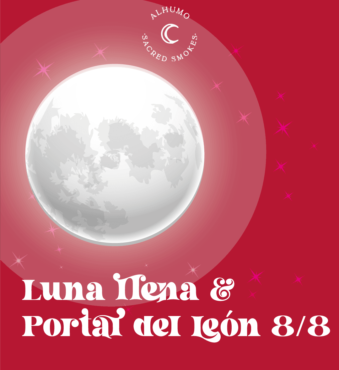 Qué energía trae la luna llena de agosto y qué significa el portal del Leon 8/8 - Alhumo Sacred Smokes